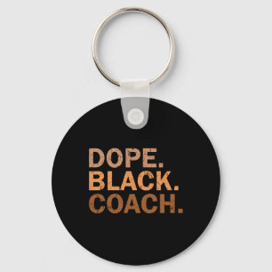 Drug Black Coach Melanin Black Month African Coach Key Ring