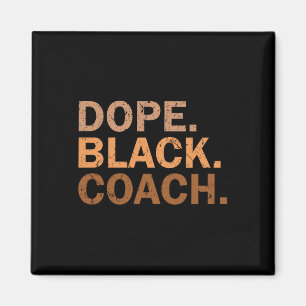 Drug Black Coach Melanin Black Month African Coach Magnet