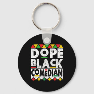Drug Black Comedian Juneteenth Independence Day Me Key Ring