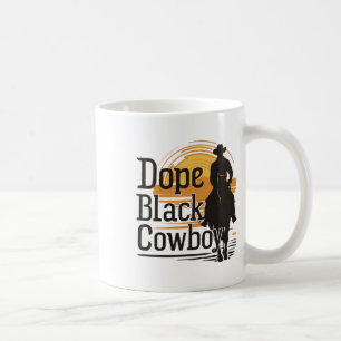 Drug Black Cowboy African Cowboy Black History Jun Coffee Mug