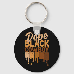 Drug Black Cowboy Melanin African Rodeo Black Hist Key Ring