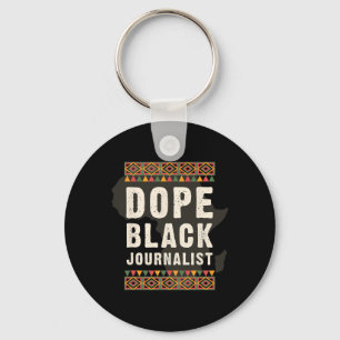 Drug Black Journalist Juneteenth Black History Mon Key Ring