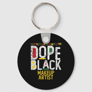 Drug Black Makeup Artist Black History Month Key Ring