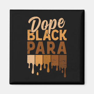 Drug Black Paraprofessional Melanin Black History Magnet