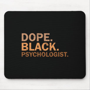 Drug Black Psychologist Melanin Black Month Africa Mouse Pad