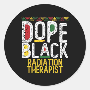 Drug Black Radiation Therapist Black History Month Classic Round Sticker