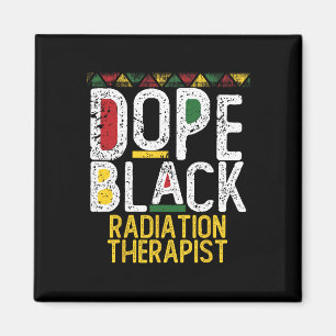 Drug Black Radiation Therapist Black History Month Magnet