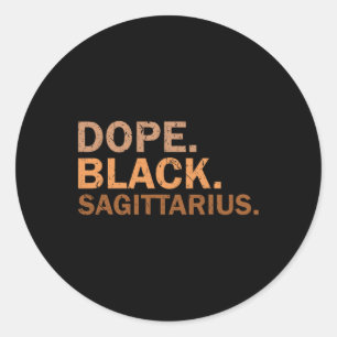 Drug Black Sagittarius Melanin African Zodiac Sagi Classic Round Sticker