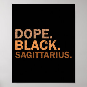 Drug Black Sagittarius Melanin African Zodiac Sagi Poster