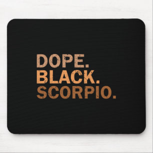 Drug Black Scorpio Melanin African Zodiac Scorpio Mouse Pad