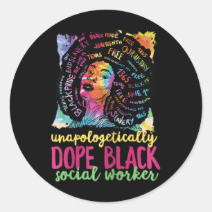 Drug Black Social Worker Black History Month And J Classic Round Sticker