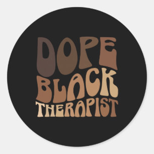 Drug Black Therapist Black Pride Afrocentric Melan Classic Round Sticker