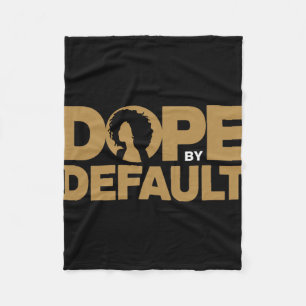 Drug By Default Proud Afro Educated Queen African  Fleece Blanket