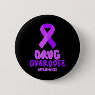 Drug Overdose Awareness Day 6 Cm Round Badge