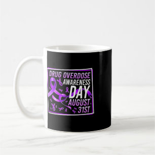 Drug Overdose Awareness Day August 31st Recovery W Coffee Mug