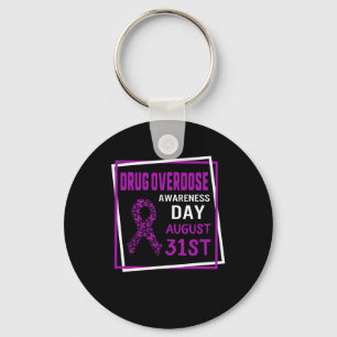 Drug Overdose Awareness Day August 31st Recovery W Key Ring