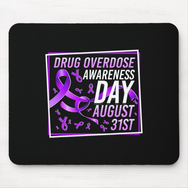 Drug Overdose Awareness Day August 31st Recovery W Mouse Pad (Front)