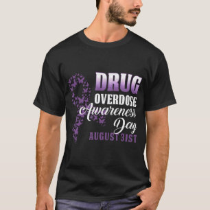 Drug Overdose Awareness Day Shirt August 31 2019 P