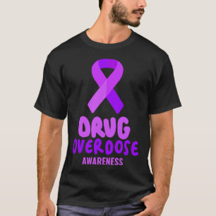Drug Overdose Awareness Day T-Shirt