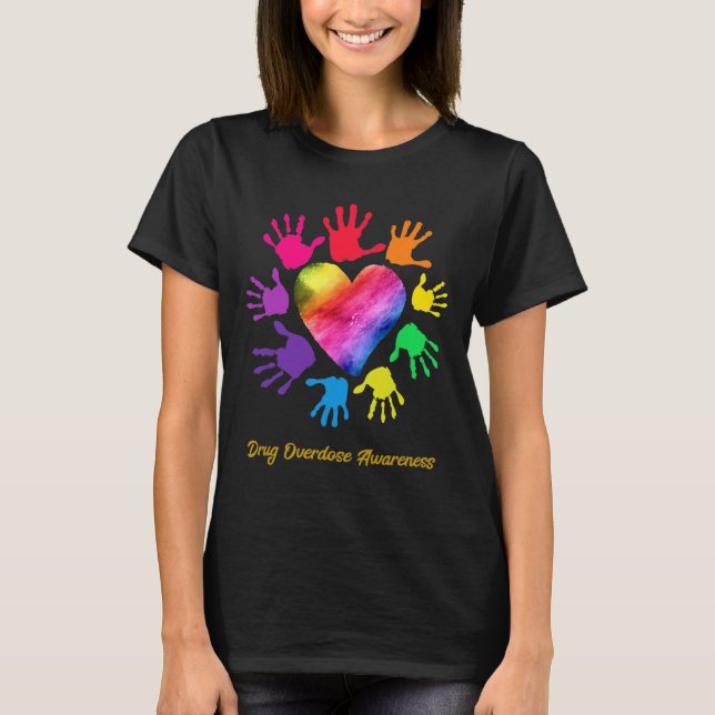 Drug Overdose Awareness Hands Drug Overdose Gift  T-Shirt (Front)