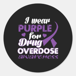 Drug Overdose Awareness I Wear Purple  Classic Round Sticker