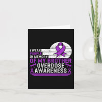 Drug Overdose Awareness In Memory Of My Brother Pu
