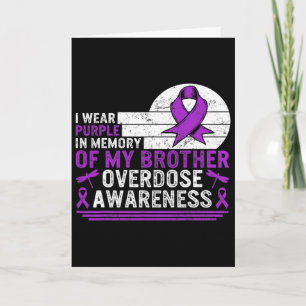 Drug Overdose Awareness In Memory Of My Brother Pu Card