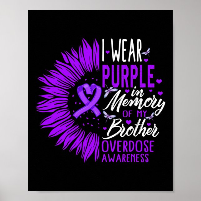Drug Overdose Awareness In Memory Of My Brother Pu Poster (Front)