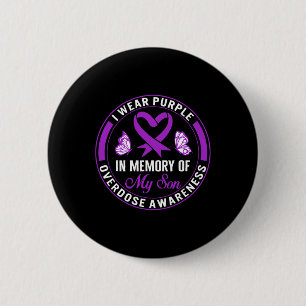 Drug Overdose Awareness In Memory Of My Son Purple 6 Cm Round Badge
