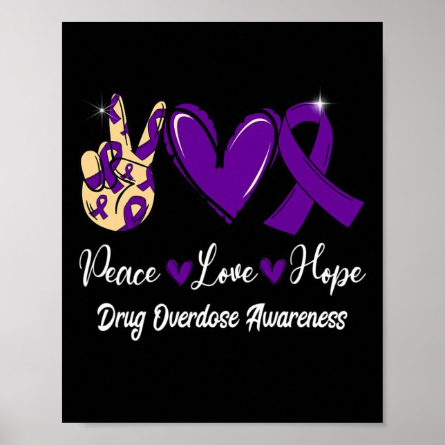 Drug Overdose Awareness Peace Love Hope Purple Rib Poster (Front)