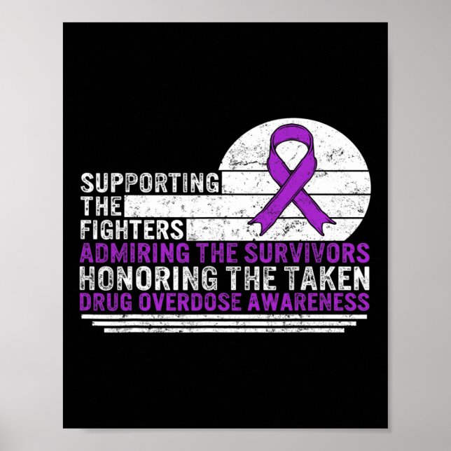 Drug Overdose Awareness Supporting The Fighters Su Poster (Front)