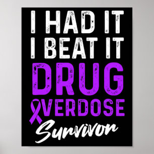 Drug Overdose Awareness Warrior Survivor 11  Poster