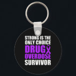 Drug Overdose Awareness Warrior Survivor 25  Key Ring<br><div class="desc">Drug Overdose Awareness Warrior Survivor 25</div>
