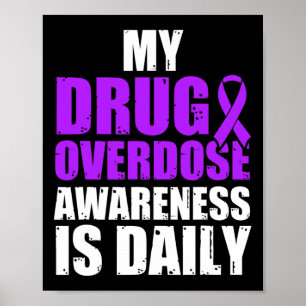 Drug Overdose Awareness Warrior Survivor 25 Poster