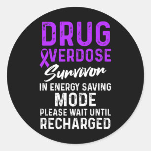 Drug Overdose Awareness Warrior Survivor 29 Classic Round Sticker