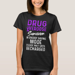 Drug Overdose Awareness Warrior Survivor 29 T-Shirt