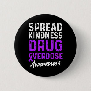 Drug Overdose Awareness Warrior Survivor 37 6 Cm Round Badge