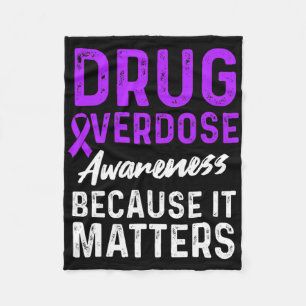 Drug Overdose Awareness Warrior Survivor 37 Fleece Blanket