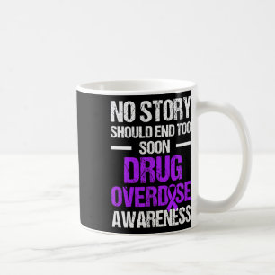 Drug Overdose Awareness Warrior Survivor 44 Coffee Mug