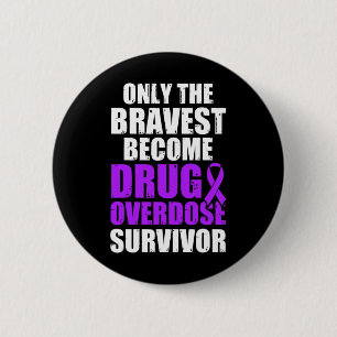 Drug Overdose Awareness Warrior Survivor 46 6 Cm Round Badge