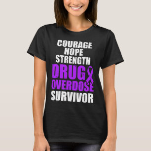 Drug Overdose Awareness Warrior Survivor 47 T-Shirt