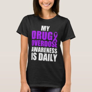 Drug Overdose Awareness Warrior Survivor 49 T-Shirt