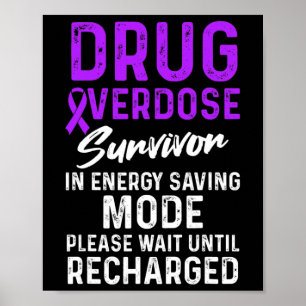 Drug Overdose Awareness Warrior Survivor 51 Poster