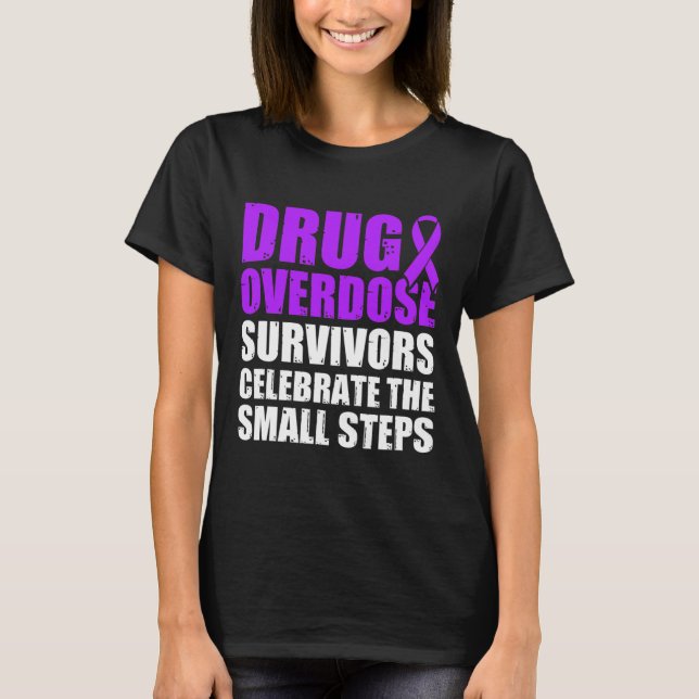 Drug Overdose Awareness Warrior Survivor 53 T-Shirt (Front)