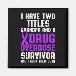 Drug Overdose Awareness Warrior Survivor 59 Magnet