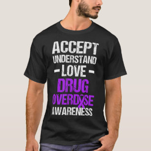 Drug Overdose Awareness Warrior Survivor 60 T-Shirt