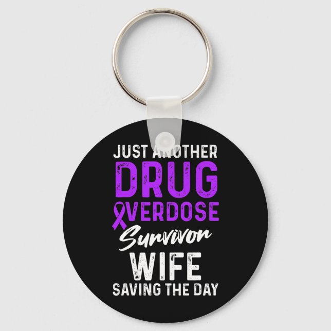 Drug Overdose Awareness Warrior Survivor 7  Key Ring (Front)