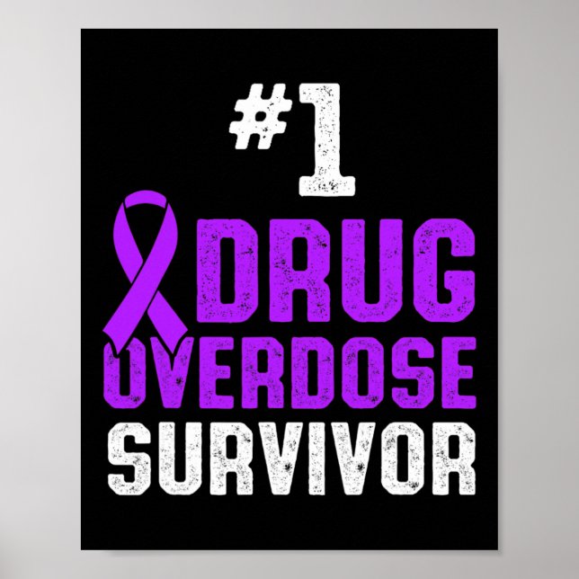 Drug Overdose Awareness Warrior Survivor 8  Poster (Front)