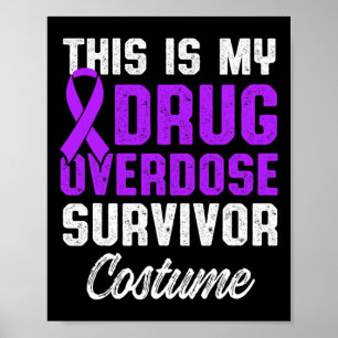 Drug Overdose Awareness Warrior Survivor &#   Poster