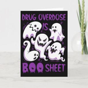 Drug Overdose Is Boo Sheet Purple Boos Fun Hallowe Card